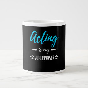 Taza De Café Gigante Actuar Es Mi Actor De Superpoder O Actriz