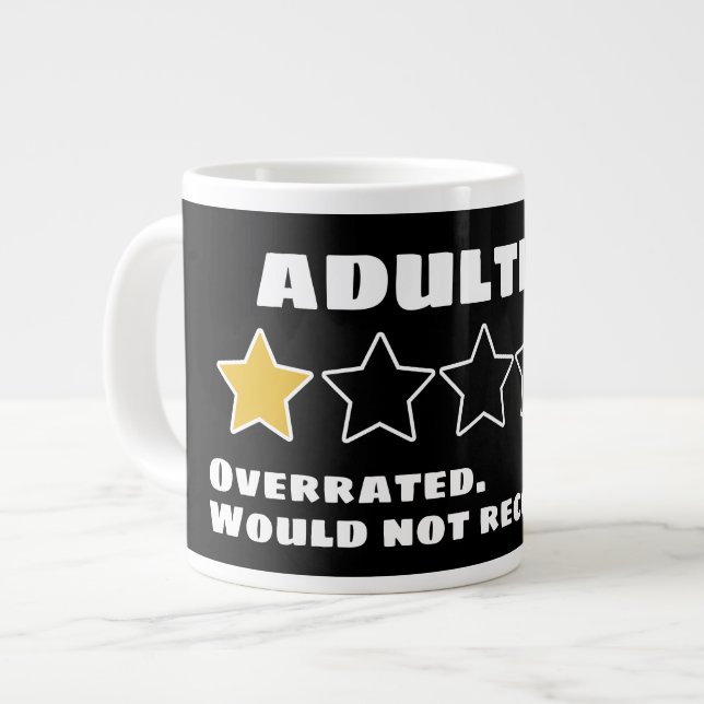 Taza De Café Gigante Adultar Sobrevalorado No Recomendaría Una Estrella (Izquierda)