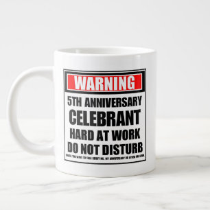 Taza De Café Gigante Advertencia: 5 años de celebración en el trabajo