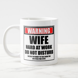 Taza De Café Gigante Advertencia A La Esposa Que Trabaja Duro No Pertur
