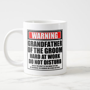 Taza De Café Gigante Advertencia Abuelo Del Novio Trabajando Duro