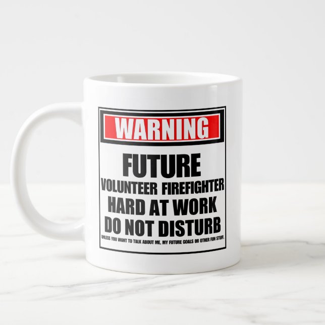 Taza De Café Gigante Advertencia al futuro bombero voluntario trabajand (Izquierda)