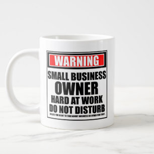 Taza De Café Gigante Advertencia al propietario de una pequeña empresa