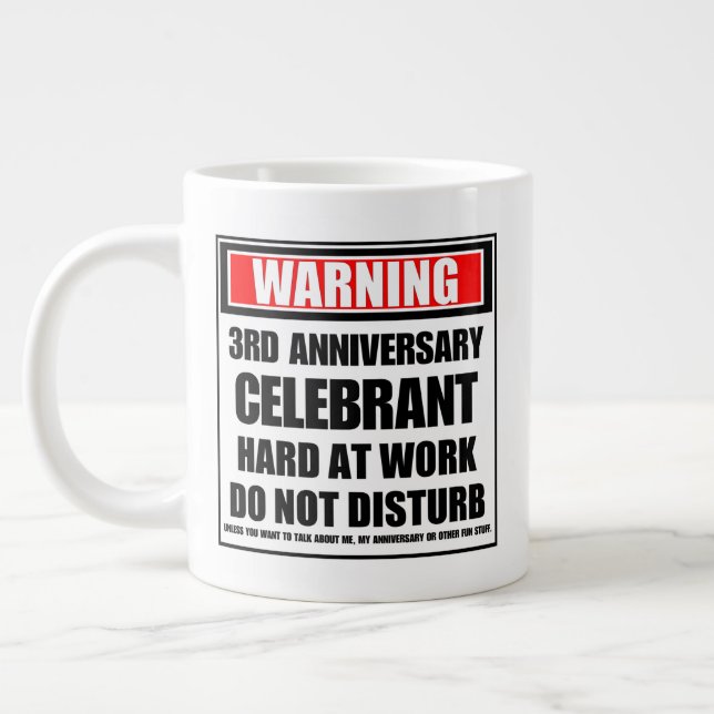 Taza De Café Gigante Advertencia: Celebración de 3 años en el trabajo (Izquierda)