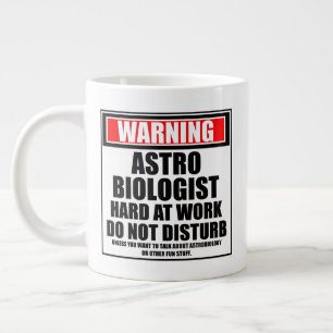 Taza De Café Gigante Advertencia: El Astrobiólogo Con Dura En El Trabaj