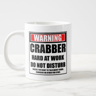 Taza De Café Gigante Advertencia: El Crabber Duramente En El Trabajo No