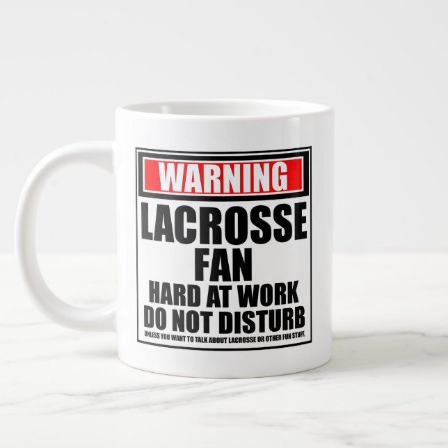 Taza De Café Gigante Advertencia El Ventilador De Lacrosse Que Trabaja  (Izquierda)