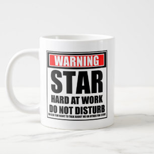 Taza De Café Gigante Advertencia Estrella dura en el trabajo no molesta