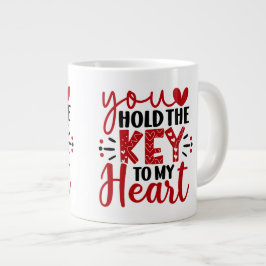 Taza De Café Gigante "Agarras la llave de mi corazón