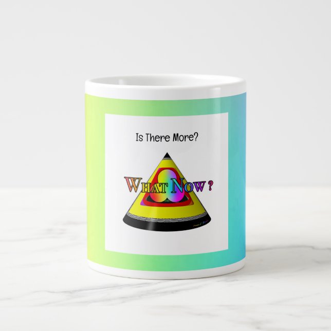 Taza De Café Gigante ¿Ahora qué? (Frente)