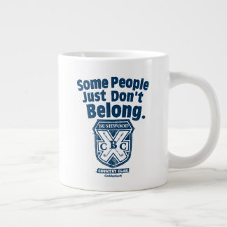 Taza De Café Gigante Algunas personas simplemente no pertenecen | Caddy