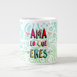 Taza De Café Gigante Ama lo que eres ✨