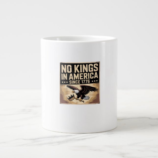 Taza De Café Gigante America Flag  Decor No Kings In America Since 1776 (Frente)
