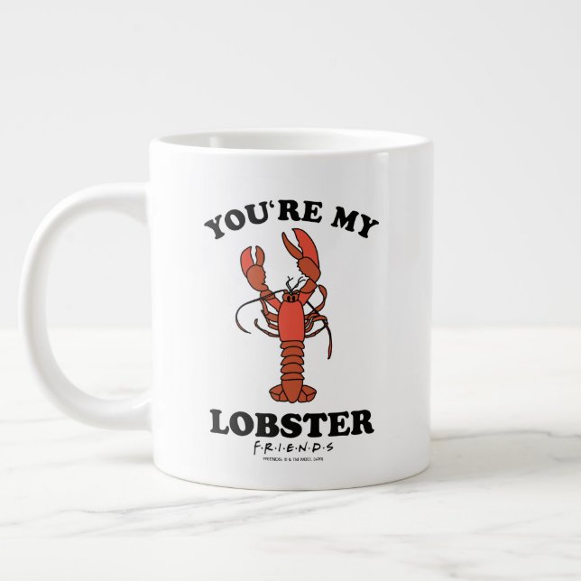 Taza De Café Gigante AMIGOS™ | Eres mi Lobster (Izquierda)