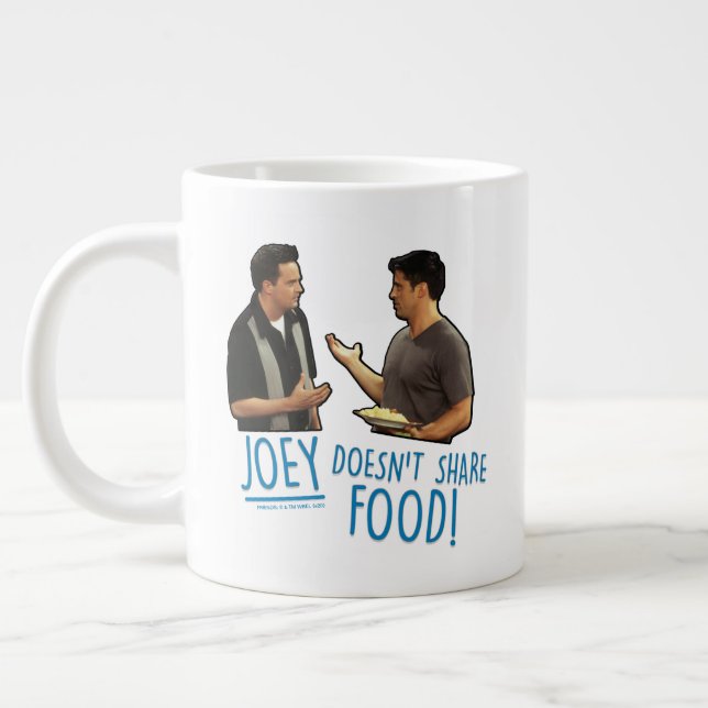 Taza De Café Gigante AMIGOS™ ¡Joey no comparte comida! (Izquierda)