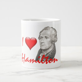 Taza De Café Gigante "Amo el retrato de Hamilton" Alexander Hamilton