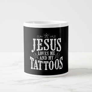 Taza De Café Gigante Amor por Dios   Jesús Me Ama Y Mis Tatuajes