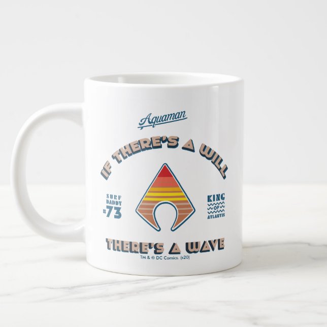 Taza De Café Gigante Aquaman | Si hay voluntad hay ola (Izquierda)