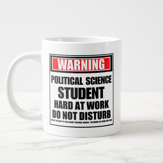 Taza De Café Gigante Aviso a estudiante de ciencias políticas trabajand (Izquierda)