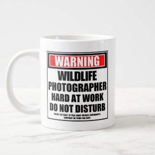 Taza De Café Gigante Aviso a fotógrafo de vida salvaje trabajando duro
