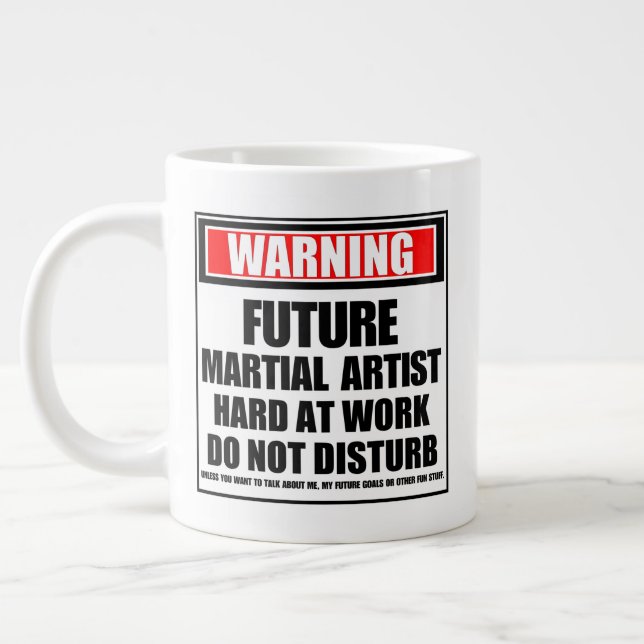 Taza De Café Gigante Aviso a futuro artista marcial trabajando duro (Izquierda)