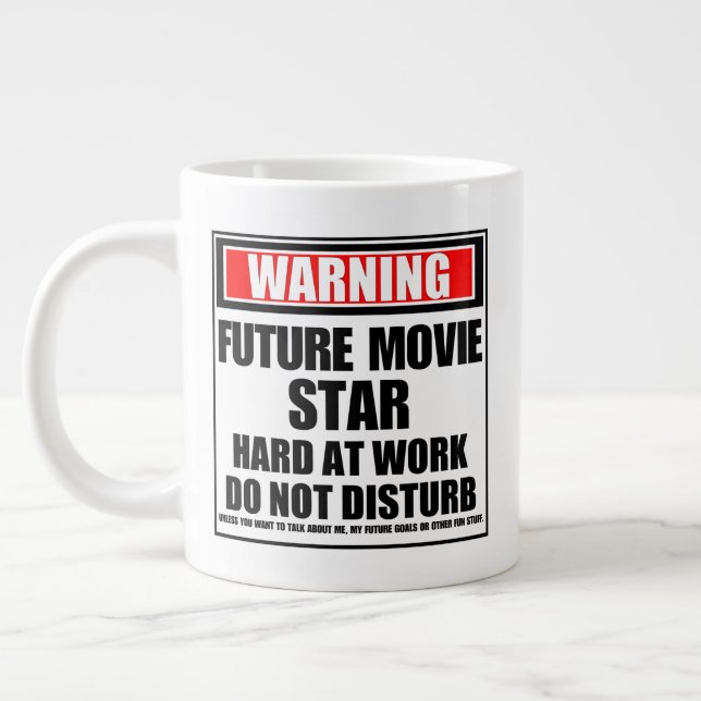 Taza De Café Gigante Aviso a la futura estrella de cine sobre el trabaj (Izquierda)