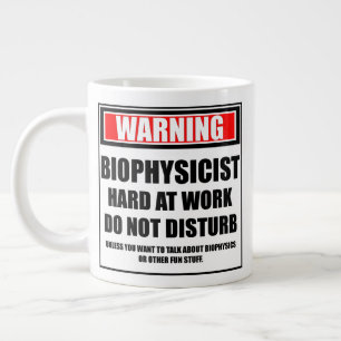 Taza De Café Gigante Aviso A Los Biofísicos Que Trabajan Duro No Pertur
