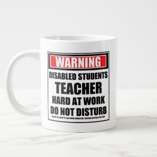 Taza De Café Gigante Aviso a los estudiantes discapacitados que enseñan