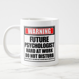 Taza De Café Gigante Aviso A Los Psicólogos Futuros En El Trabajo