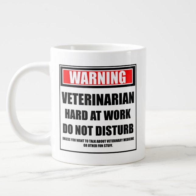 Taza De Café Gigante Aviso A Los Veterinarios Que Trabajan Duro No Pert (Izquierda)