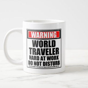 Taza De Café Gigante Aviso A Los Viajeros Del Mundo Que Viajan Duro En