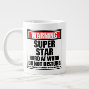 Taza De Café Gigante Aviso A Superstar Duro En El Trabajo No Molestar