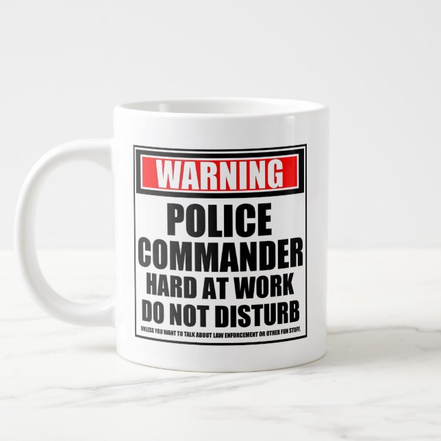 Taza De Café Gigante Aviso Al Comandante De La Policía En Trabajo (Izquierda)