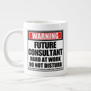 Taza De Café Gigante Aviso al futuro consultor duro en el trabajo