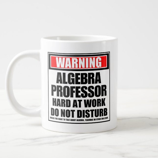 Taza De Café Gigante Aviso al profesor de álgebra trabajando duro (Izquierda)