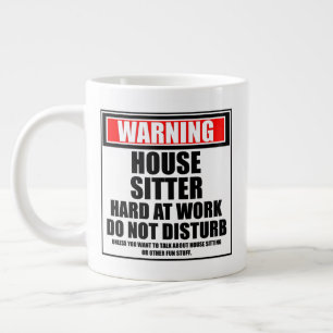 Taza De Café Gigante Aviso Cuidador De Casa Trabajando Duro No Molestar