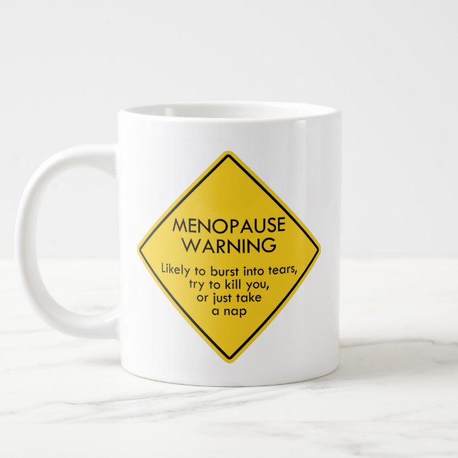 Taza De Café Gigante Aviso de menopausia (Izquierda)