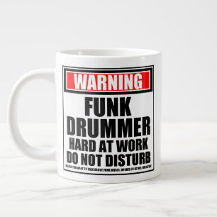 Taza De Café Gigante Aviso El Bambor De Funk Duramente En El Trabajo No