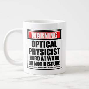 Taza De Café Gigante Aviso: Físico Óptico Trabajando Duro