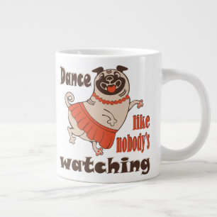 Taza De Café Gigante Baila como nadie ve a la chica Pug Dog