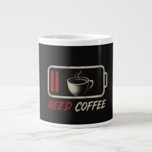 Taza De Café Gigante Batería Baja Necesito Café –