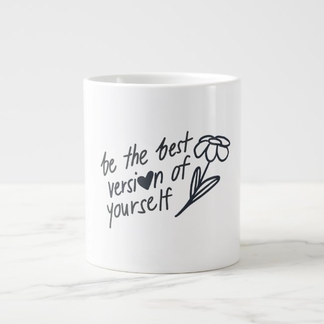 Taza De Café Gigante Be the Best Version of Yourself Motivational  (Frente)