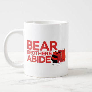 Taza De Café Gigante Bear Bears - Bear Brothers Abide