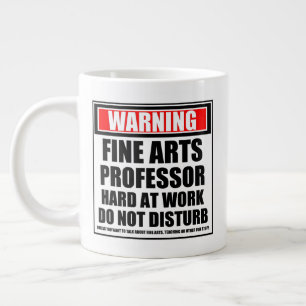 Taza De Café Gigante Bellas Artes De Advertencia Profesor En Trabajo Du
