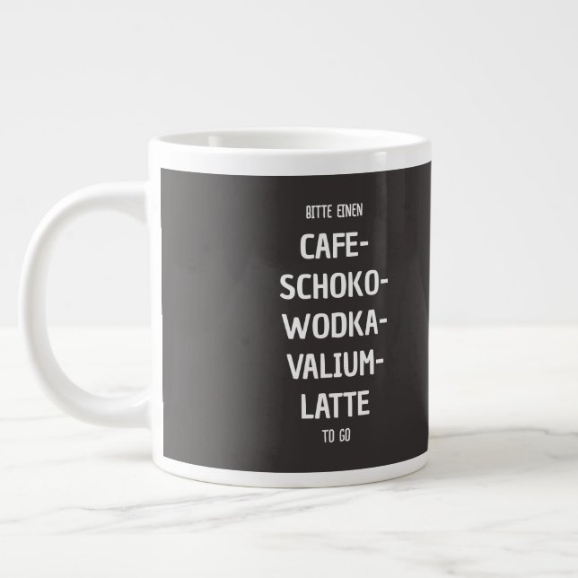 Taza De Café Gigante Bitte einen Café-Schoko-Wodka-Valium-Latte ir (Izquierda)