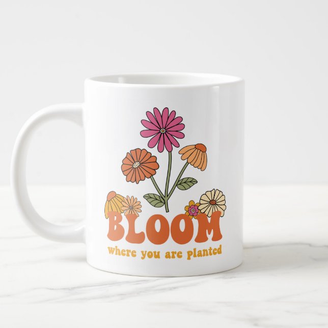 Taza De Café Gigante Bloom donde te plantan (Izquierda)
