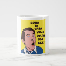 Taza De Café Gigante Bona a vada mug