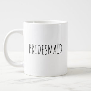Taza De Café Gigante "Bridesmaid" Sencilla y moderna casa de campo