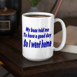 Taza De Café Gigante Buen día en el trabajo cita divertida tipografía a