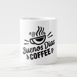 Taza De Café Gigante Buenos días café Mug